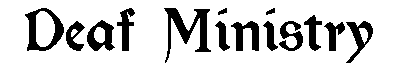 Deaf Ministry