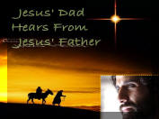 Jesus' Dad Jesus' Father PowerPoint Sermon