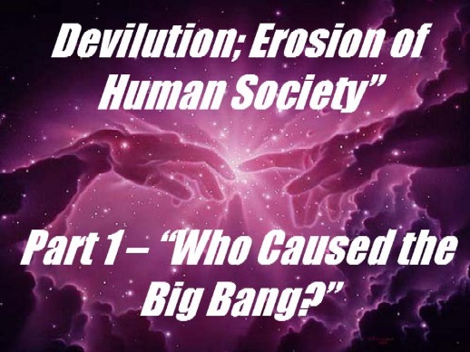 Who Caused the Big Bang
