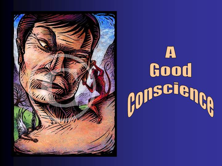 Good Conscience